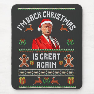 Ik ben terug, Kerstmis is weer geweldig Trump verk Muismat