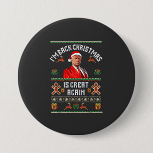 Ik ben terug, Kerstmis is weer geweldig Trump Verk Ronde Button 7,6 Cm