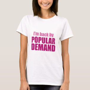 Ik ben terug op populaire vraag t-shirt