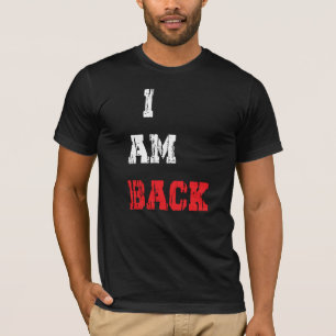 IK BEN TERUG T-SHIRT