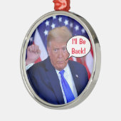 Ik ben terug Trump 2024 Metalen Ornament (Links)