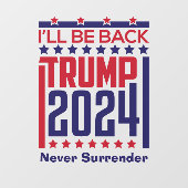Ik ben terug Trump 2024 Raamsticker (Vel)