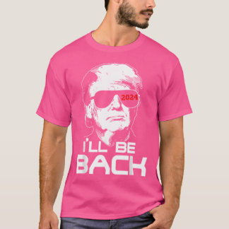 Ik ben terug Trump 2024 T-shirt