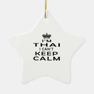 Ik ben Thai, ik kan niet rustig blijven Keramisch Ornament