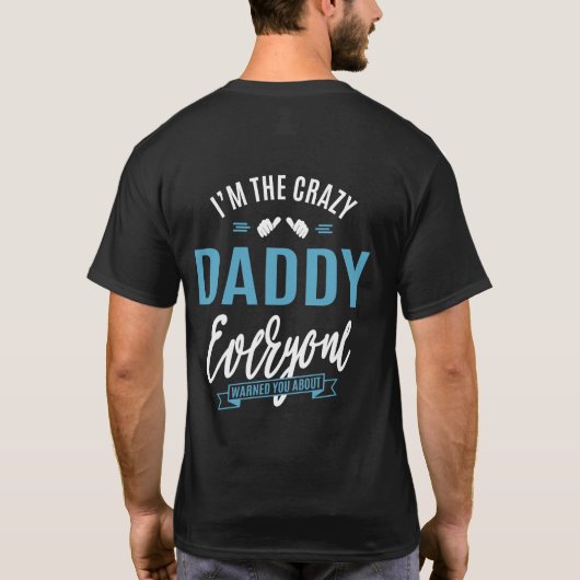 Ik ben The Crazy Papa T-shirt (Achterkant)