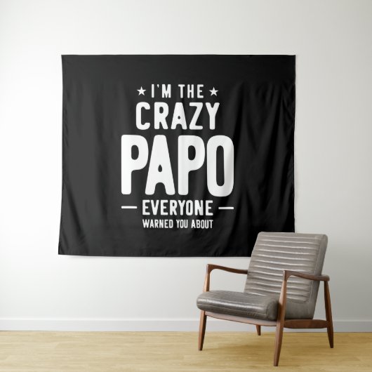 Ik ben The Crazy Papo Iedereen Gift Wandkleed (In Situ (horizontaal))