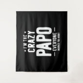Ik ben The Crazy Papo Iedereen Gift Wandkleed (Voorkant)