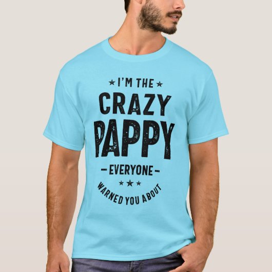 Ik ben The Crazy Pappy Grandpa Fathers Day Gifts M T-shirt (Voorkant)