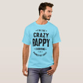 Ik ben The Crazy Pappy Grandpa Fathers Day Gifts M T-shirt (Voorkant volledig)