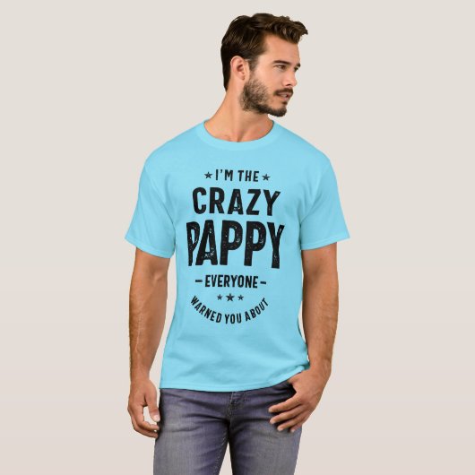 Ik ben The Crazy Pappy Grandpa Fathers Day Gifts M T-shirt (Voorkant volledig)