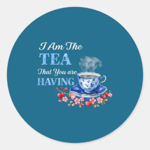 Ik ben thee dat je Valentijnsdag citaat hebt Ronde Sticker
