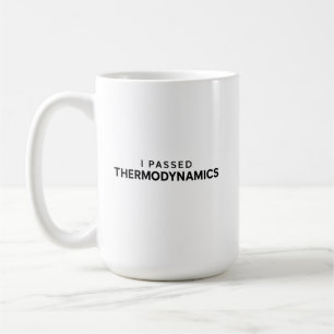 Ik ben Thermodynamica Te boven - Grappig Cadeau vo Koffiemok