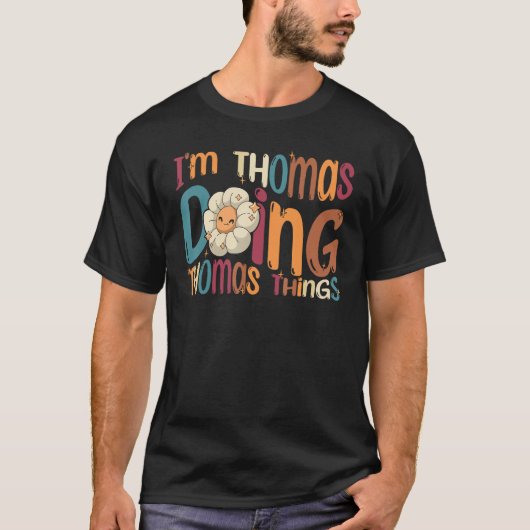 Ik ben Thomas die Thomas Dingen doet  Groovy Retro T-shirt (Voorkant)