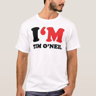 Ik ben Tim O'Neil T-shirt