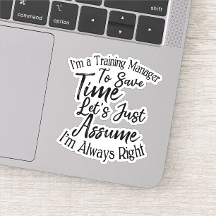 Ik ben trainingsmanager om tijd te besparen sticker