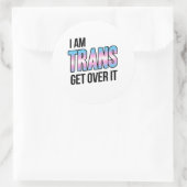 Ik ben trans, accepteer het ronde sticker (Tas)