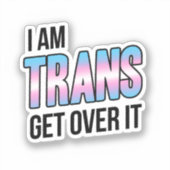 Ik ben trans, accepteer het sticker (Voorkant)