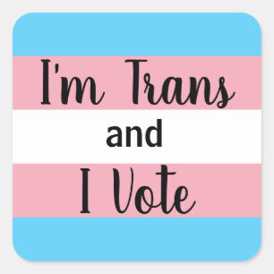 Ik ben Trans en ik stem Vierkante Sticker