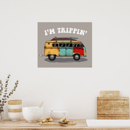 Ik ben Trippin. Poster (Keuken)