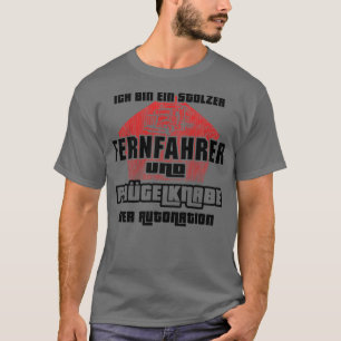 Ik ben trots op de vrachtwagenchauffeur en de knul t-shirt