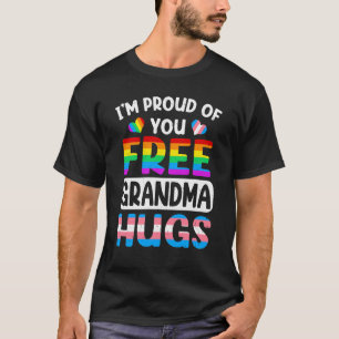 Ik ben trots op je vrije oma knuffelt LGBT homo's T-shirt