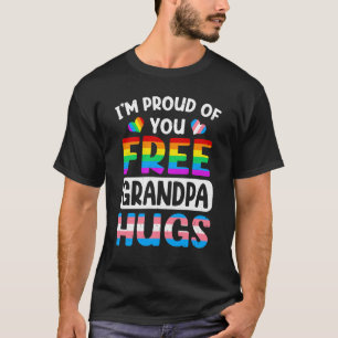 Ik ben trots op je vrije opa knuffelt LGBT homo's T-shirt