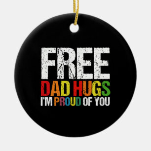 Ik ben trots op jou gratis vader knuffels Gay Prid Keramisch Ornament