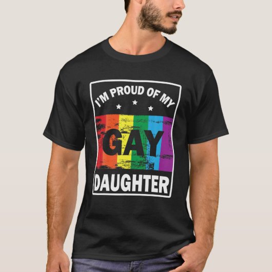 Ik ben trots op mijn homoseksuele dochter en blij  t-shirt (Voorkant)