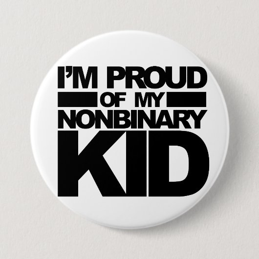 "Ik ben trots op mijn Nonbinary Kind" pin Ronde Button 7,6 Cm (Voorkant)