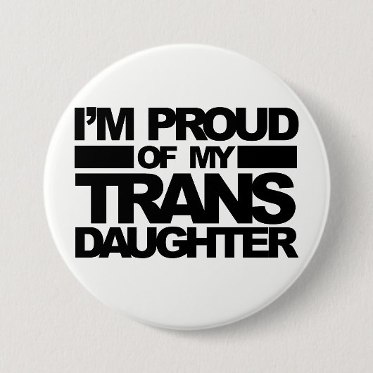 "Ik ben trots op mijn trans-dochter" Ronde Button 7,6 Cm (Voorkant)