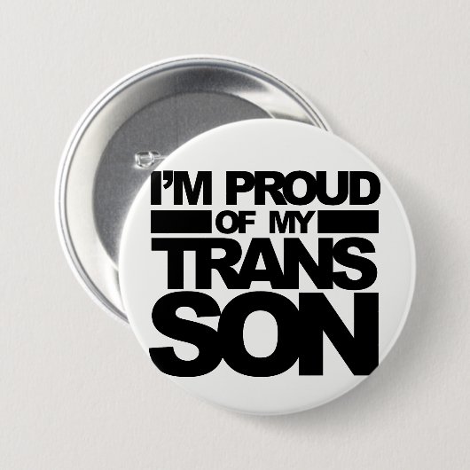 "Ik ben trots op mijn TransSon" pin Ronde Button 7,6 Cm (Voorkant /achterkant)