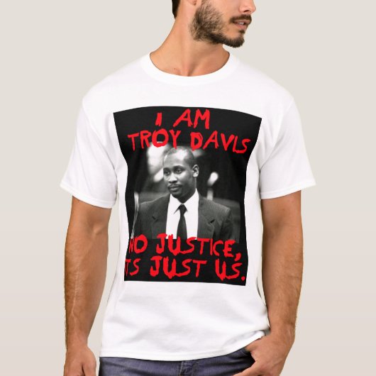 Ik ben Troy Davis, geen gerechtigheid — T-Hemden T-shirt (Voorkant)