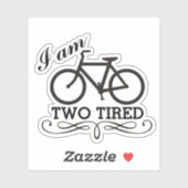 Ik ben twee vermoeide fietsen sticker (Vel)