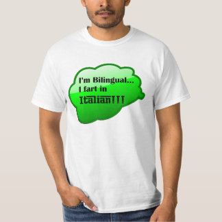 "Ik ben tweetalig.. ik begin in het Italiaans!!!"  T-shirt