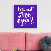 Ik ben uit, ben je? canvas afdruk (Insitu (Woonkamer))