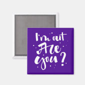 Ik ben uit, ben je? magneet (Voorkant / Achterkant)