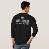 Ik ben uitgehongerd Ga om me Humor heen (terug) T-shirt (Achterkant volledig)