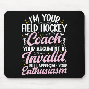 Ik ben uw veldhockeycoach Funny Veldhockey Co Muismat