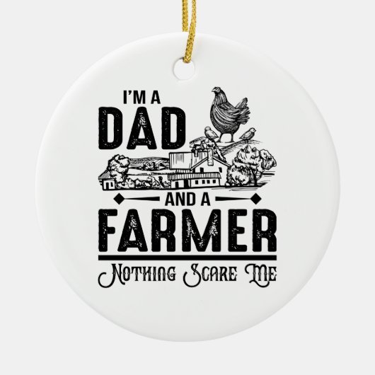 Ik ben vader en boer. | Landbouw Keramisch Ornament (Voorkant)