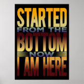 Ik ben van beneden begonnen, nu ben ik hier poster (Voorkant)