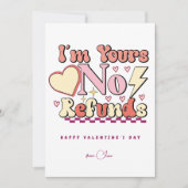 Ik ben van jou, geen restitutie, grappige Valentij Feestdagenkaart (Voorkant)