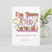 Ik ben van jou, geen restitutie, grappige Valentij Feestdagenkaart (Staand voorkant)