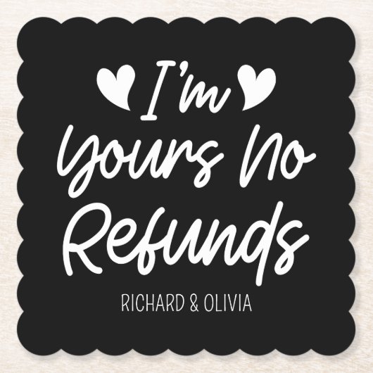 Ik ben van jou Geen Restituties Valentijnsdag Scha Kartonnen Onderzetters (Voorkant)