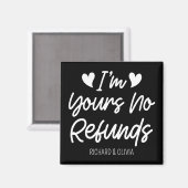 Ik ben van jou Geen Restituties Valentijnsdag Scha Magneet (Voorkant / Achterkant)