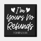 Ik ben van jou Geen Restituties Valentijnsdag Scha Magneet (Voorkant)