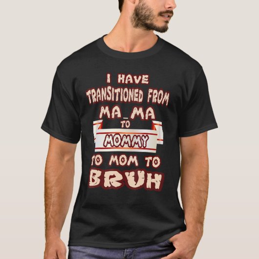 Ik ben van mama naar mama overgestapt. t-shirt (Voorkant)