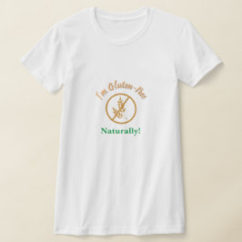 Ik ben van nature glutenvrij t-shirt