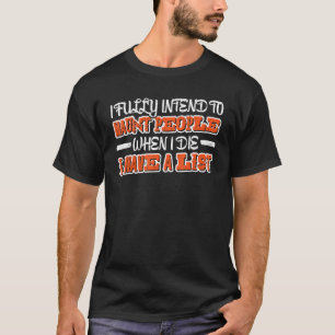 Ik ben van plan om mensen te verwonden als ik ster t-shirt
