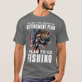 Ik ben van plan om te gaan vissen t-shirt