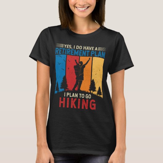 Ik ben van plan om te gaan wandelen Funny Hiker Re T-shirt (Voorkant)